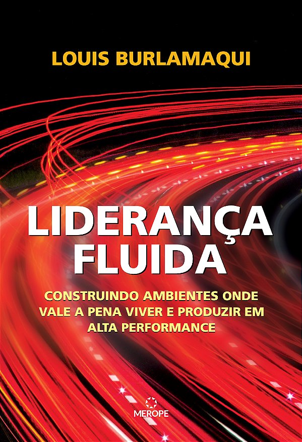 Livro Liderança fluida: construindo ambientes onde vale a...