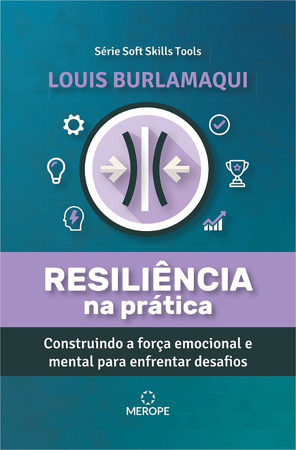Livro Resiliência Na Prática - Construindo A Força Emocio...