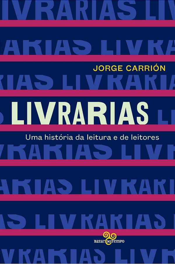 Livro Livrarias: Uma história da leitura e de leitores