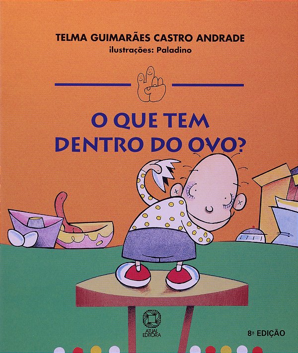 Livro O Que Tem Dentro Do Ovo?