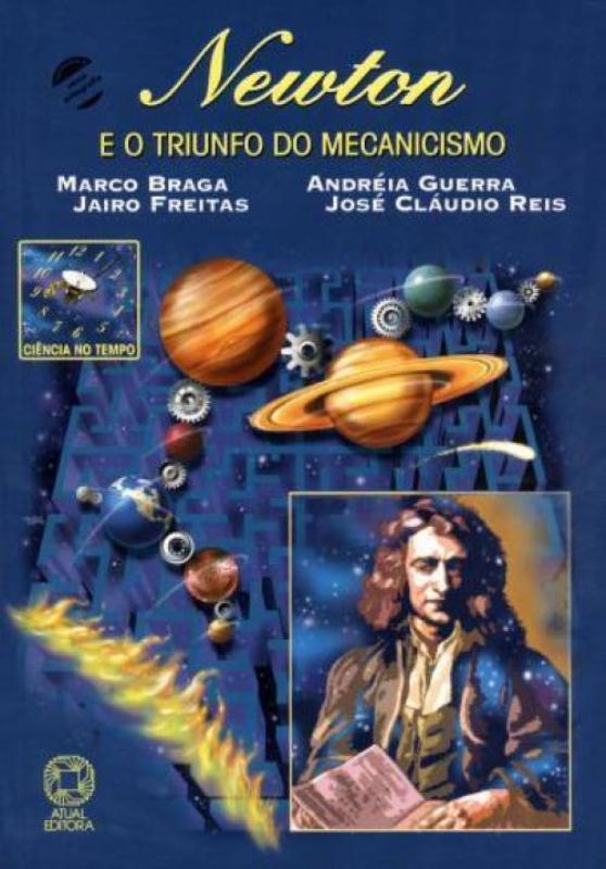 Livro Newton E O Triunfo Do Mecanicismo