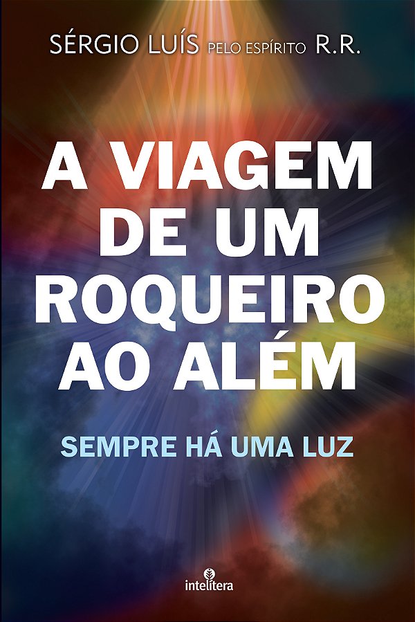 A Viagem de um Roqueiro ao Além: Sempre Há Uma Luz