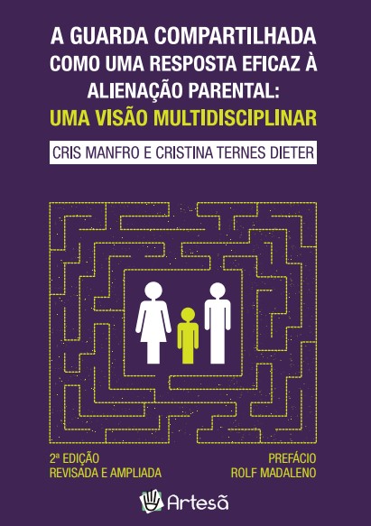 Livro A guarda compartilhada como uma resposta eficaz à alienaç...