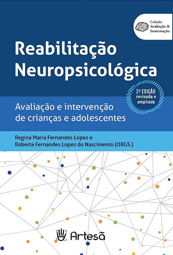 Livro Reabilitação neuropsicológica: Avaliação e intervenção de...