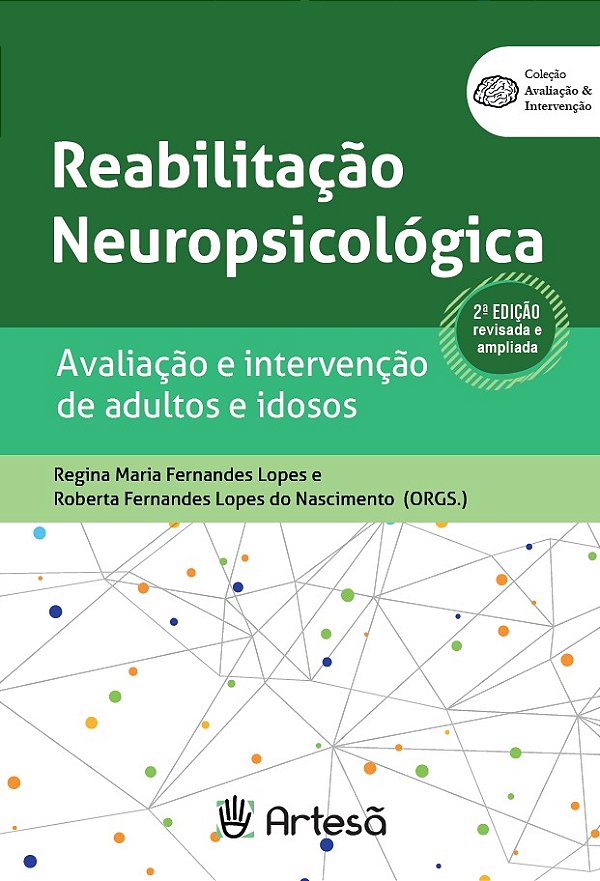Livro Reabilitação neuropsicológica: Avaliação e interven...