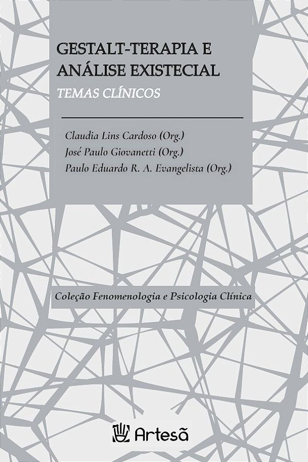 Livro Gestalt-terapia e análise existencial: Temas clínicos
