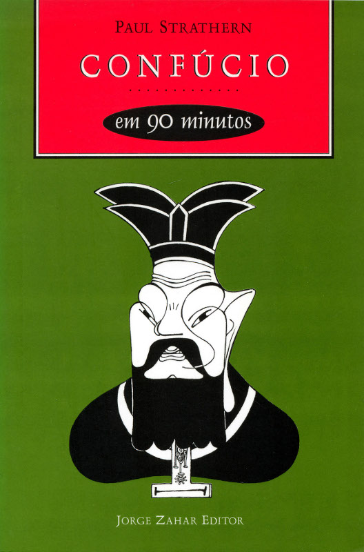 Livro Confúcio em 90 minutos: (551-479 a.C.)