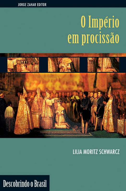 Livro O império em procissão: Ritos e símbolos do Segundo...