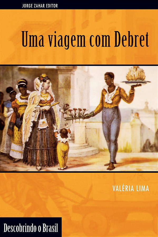 Livro Uma viagem com Debret