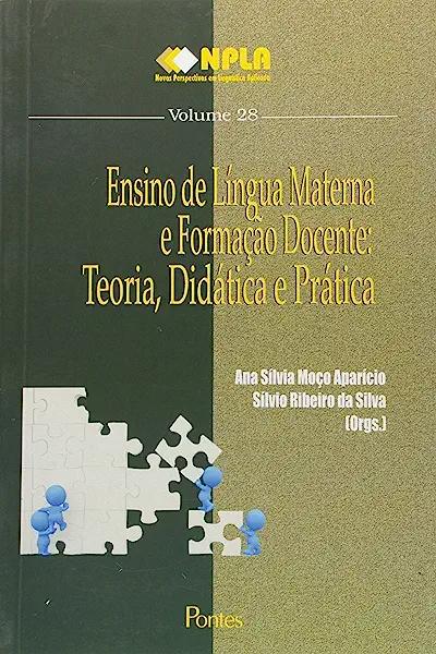 Livro Ensino De Língua Materna E Formação Docente - Teaor...