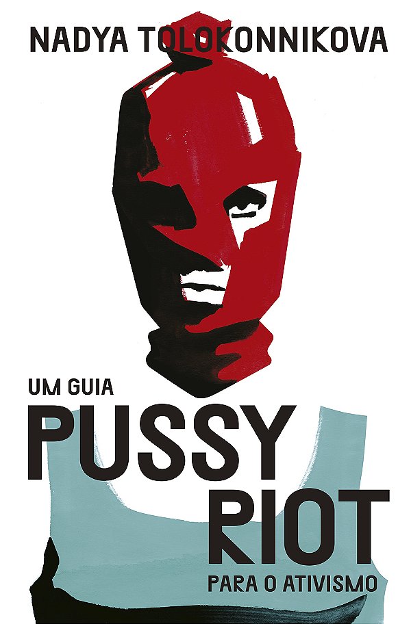Livro Um guia Pussy Riot para o ativismo