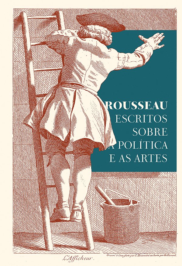 Rousseau - Escritos Sobre a Política e as Artes
