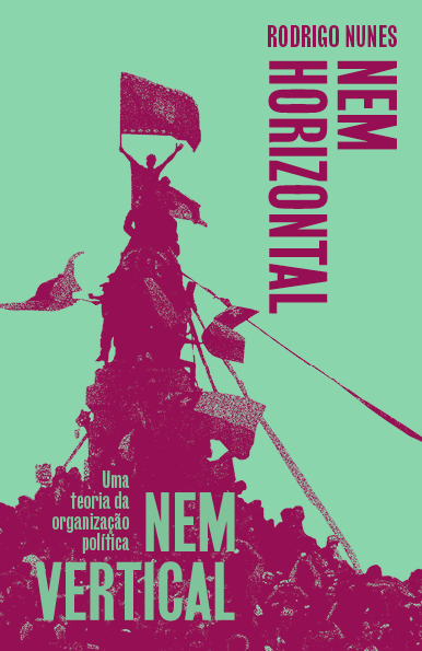 Livro Nem Horizontal Nem Vertical - Uma Teoria Da Organiz...