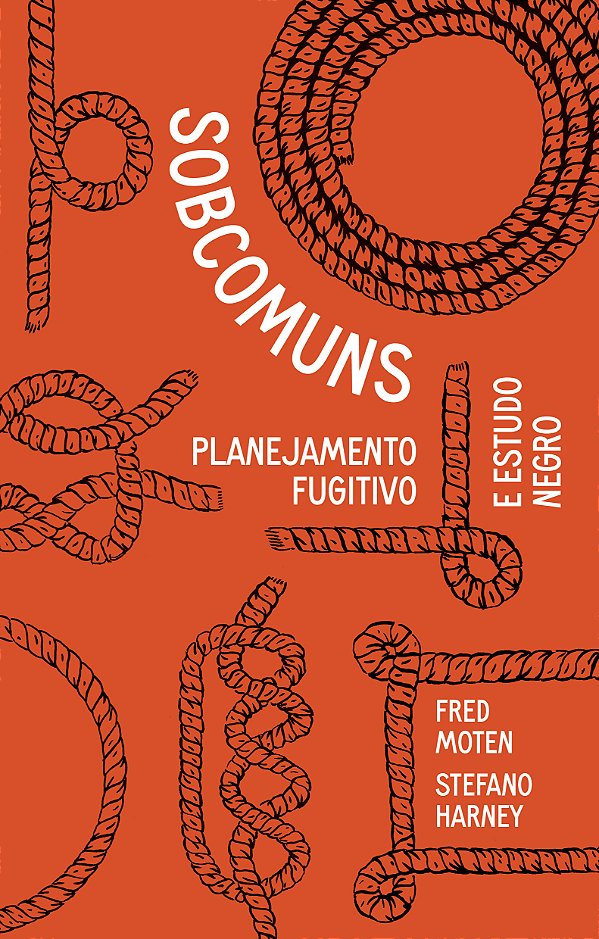 Livro Os Sobcomuns - Plano De Fuga E Estudos Negros