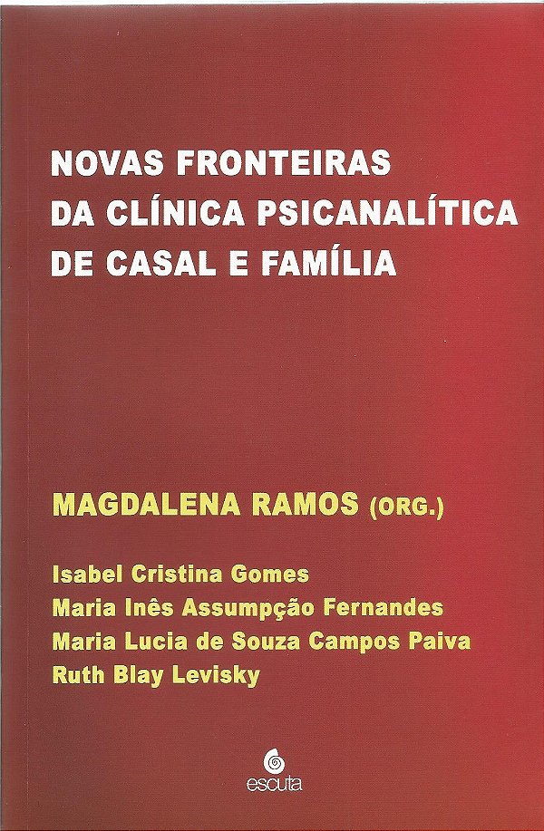Livro Novas fronteiras da clínica psicanalítica de casal e famí...