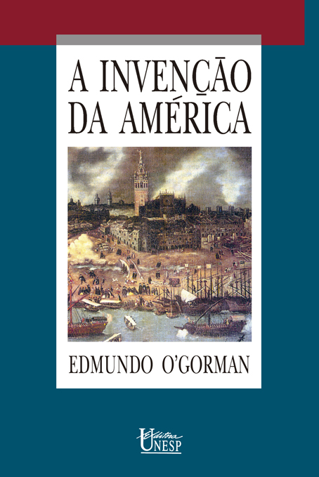 Livro A Invenção Da América - Reflexão A Respeito Da Estrutura ...