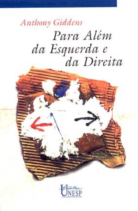 Livro Para além da esquerda e da direita: O futuro da pol...