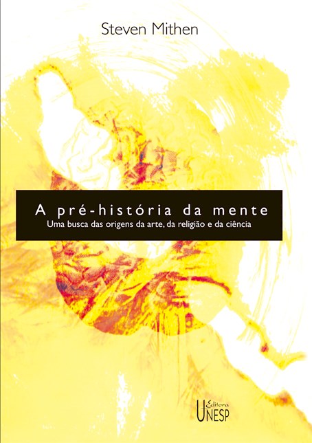 Livro A pré-história da mente: Uma busca das origens da a...