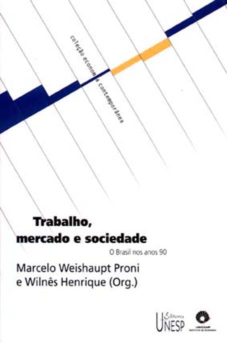 Livro Trabalho, mercado e sociedade: O Brasil nos anos 90