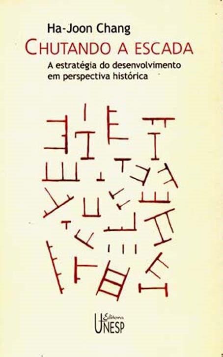 Livro Chutando a escada: A estratégia do desenvolvimento ...