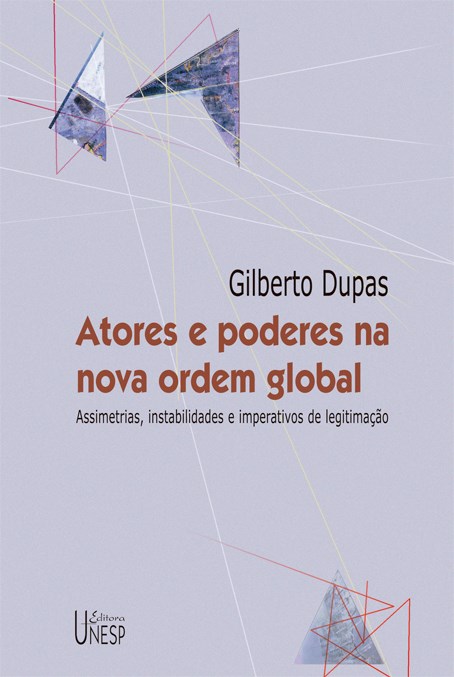 Livro Atores e poderes na nova ordem global: Assimetrias,...