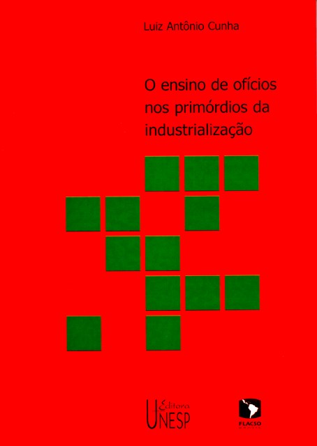 Livro O ensino de ofícios nos primórdios da industrializa...