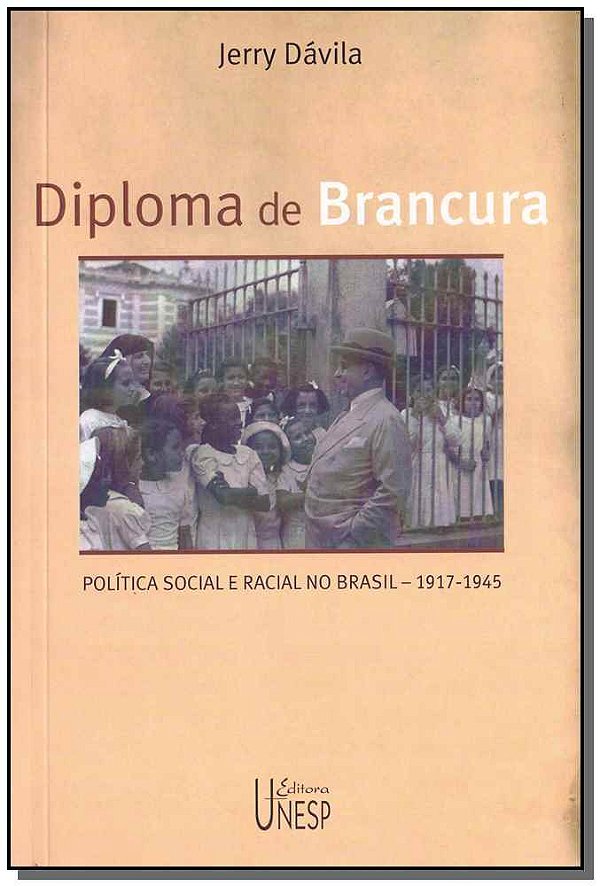 Livro Diploma de brancura: Política social e racial no Br...