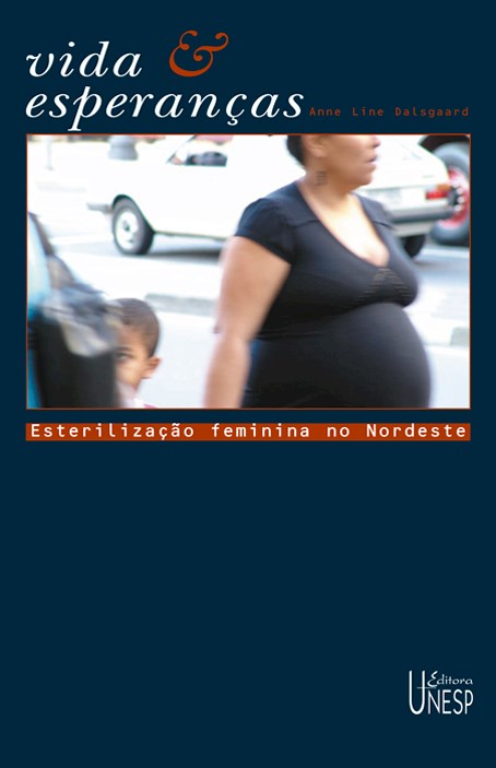 Livro Vida e esperanças: Esterilização feminina no Nordes...