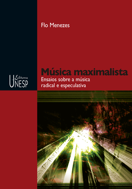 Livro Música maximalista: ensaios sobre a música radical ...