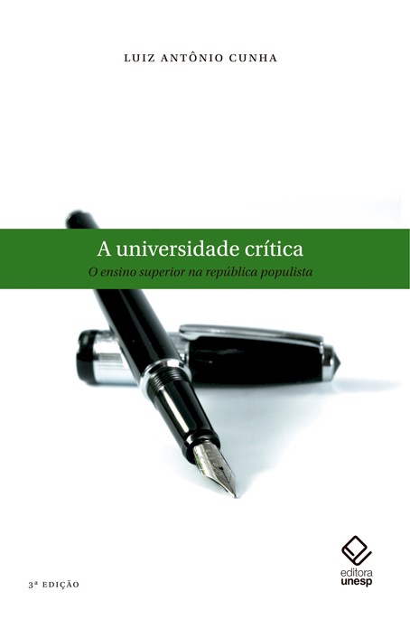 Livro Universidade crítica, A - 3ª edição: O ensino super...