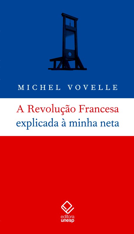 Livro A Revolução Francesa explicada à minha neta