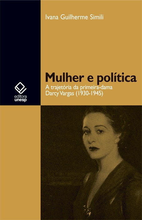 Livro Mulher e política: A trajetória da primeira-dama Da...