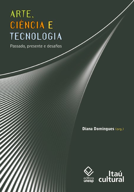 Livro Arte, ciência e tecnologia: Passado, presente e des...