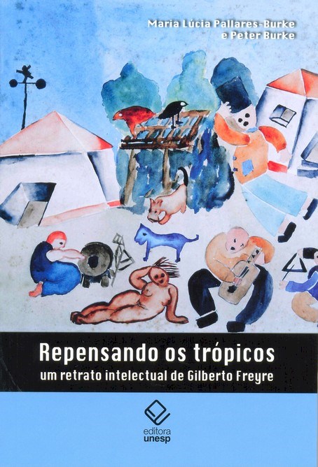 Livro Repensando os trópicos: Um retrato intelectual de G...