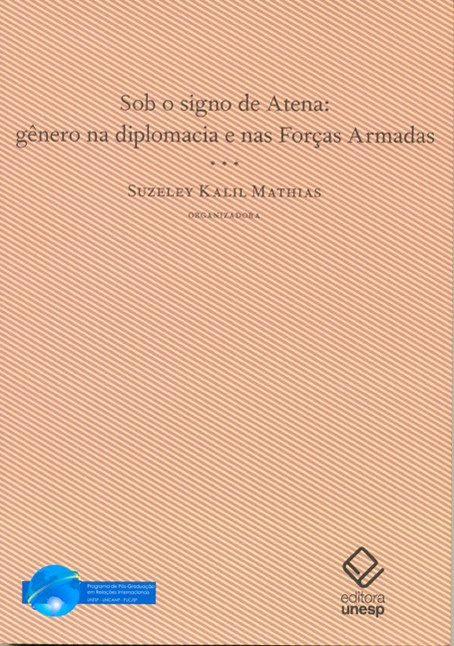 Livro Sob o signo de Atena: Gênero na diplomacia e nas Fo...