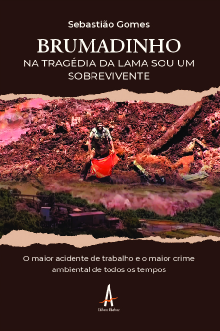 Livro Brumadinho: na tragédia da lama, sou um sobrevivent...