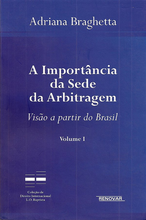 Livro A importância da sede da arbitragem: visão a partir do Br...