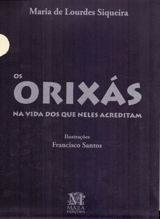 Livro Os Orixás Na Vida Dos Que Neles Acreditam