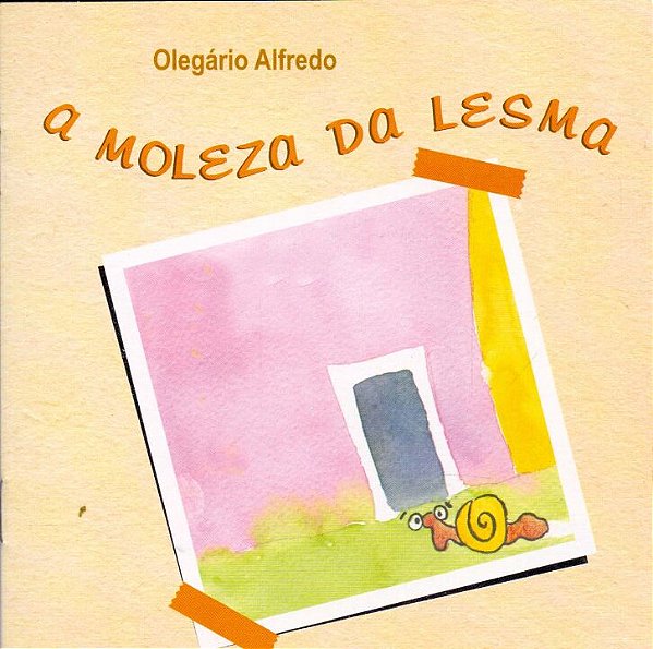 Livro A Moleza Da Lesma