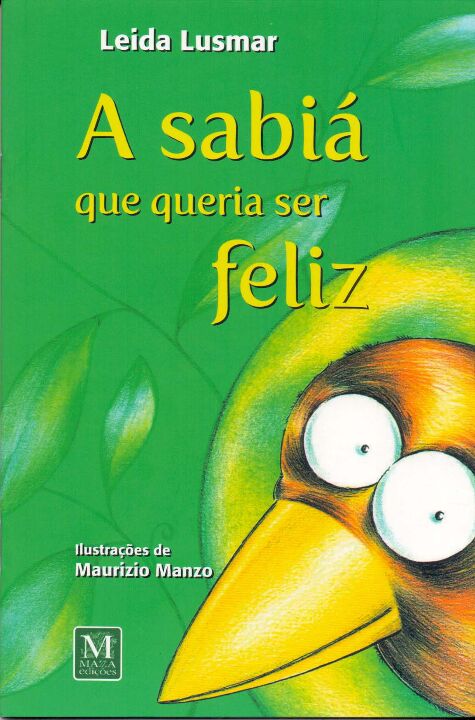 Livro A sabiá que queria ser feliz