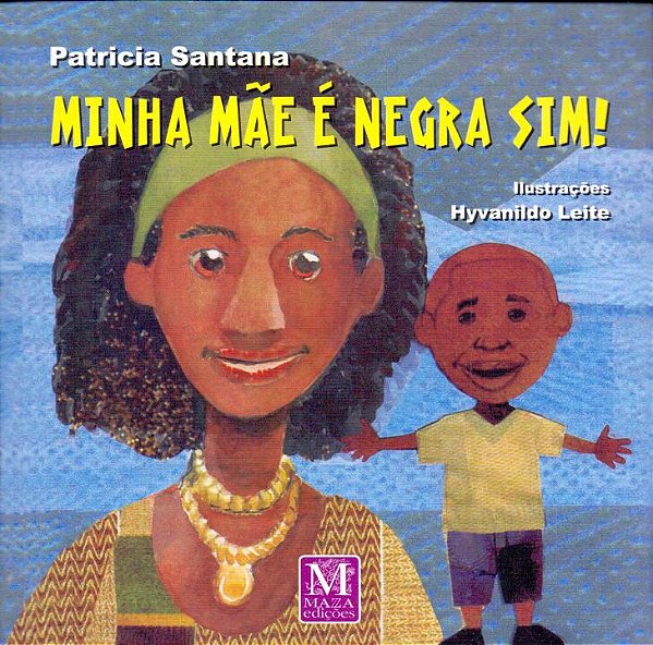 Livro Minha Mãe É Negra Sim!