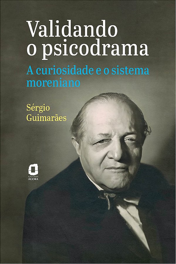 Livro Validando O Psicodrama - A Curiosidade E O Sistema ...
