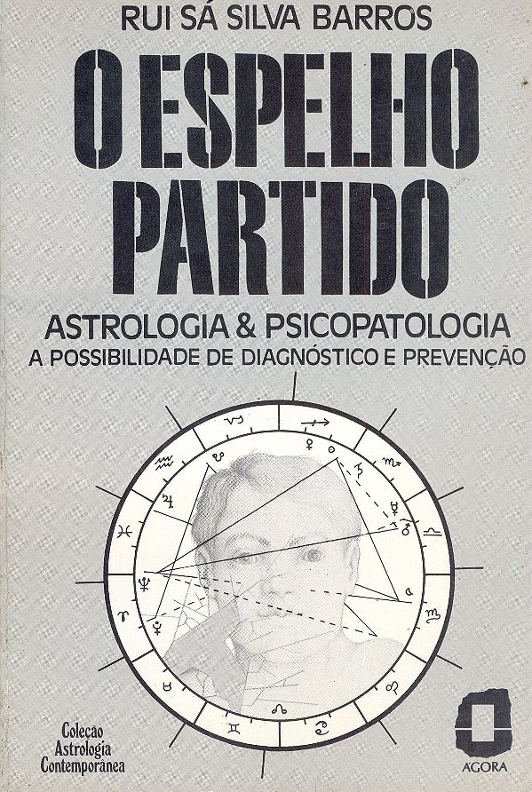 Livro O espelho partido: Astrologia & psicopatologia : a ...