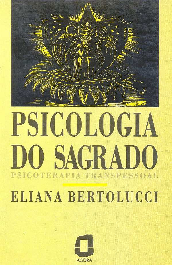 Livro Psicologia Do Sagrado - Psicoterapia Transpessoal