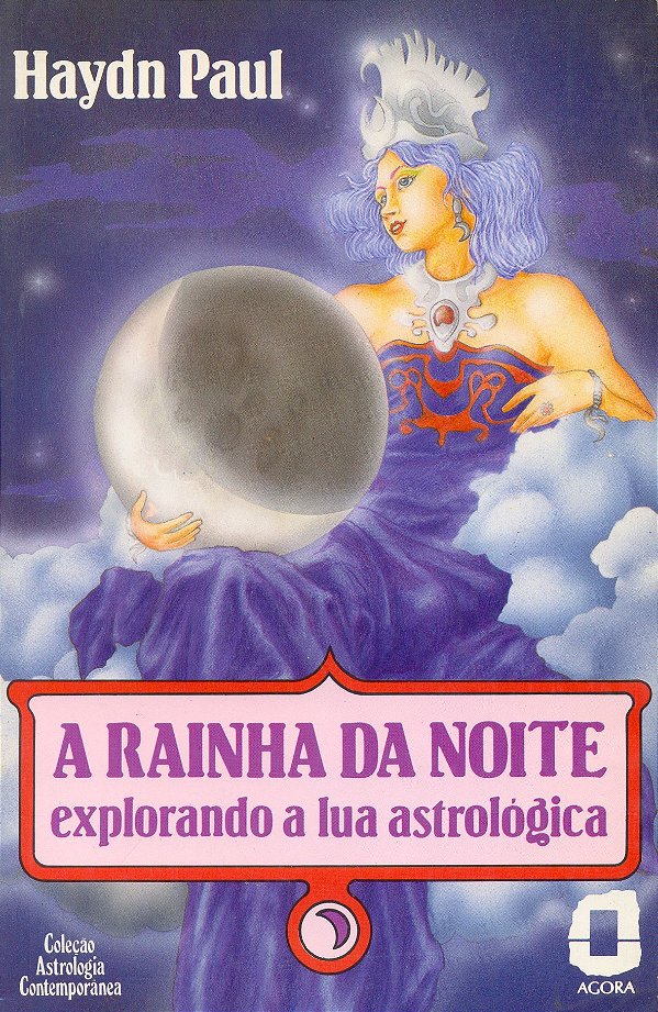 Livro A rainha da noite: explorando a lua astrológica