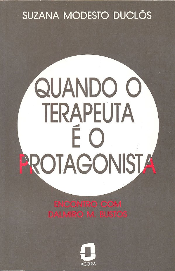 Livro Quando O Terapeuta É O Protagonista - Encontro Com ...