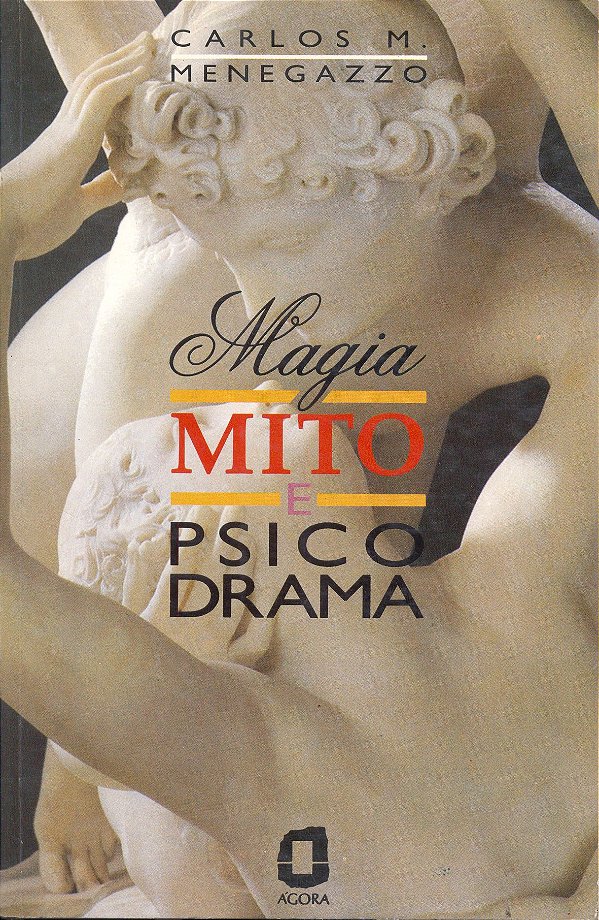 Livro Magia, Mito E Psicodrama -