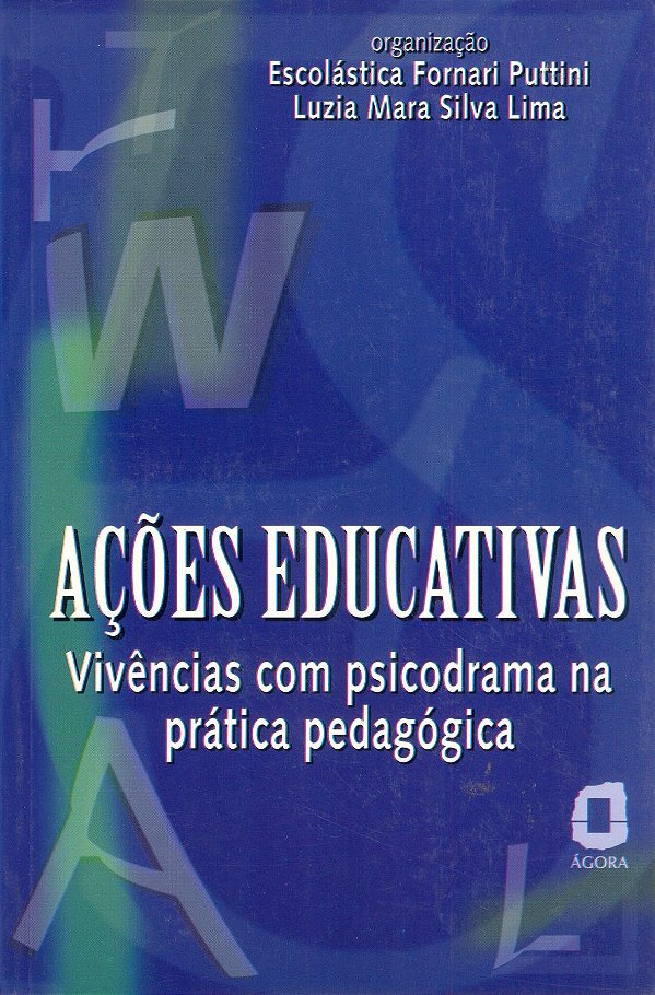 Livro Ações educativas: vivências com psicodrama na práti...