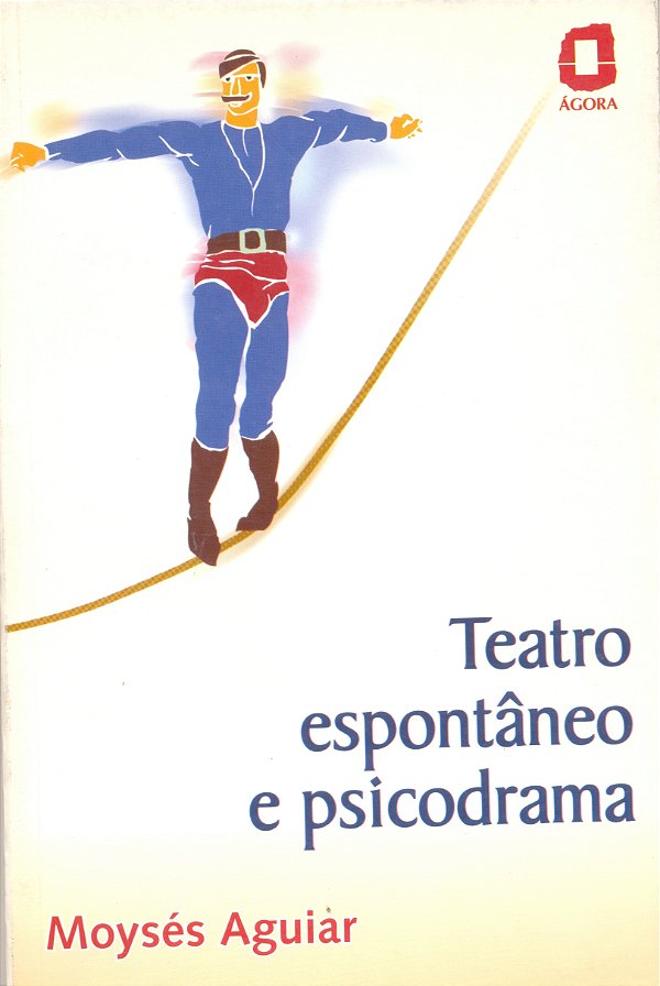 Livro Teatro Espontâneo E Psicodrama -