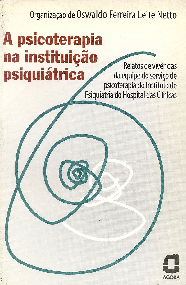 Livro A Psicoterapia Na Instituição Psiquiátrica - Rel.De...